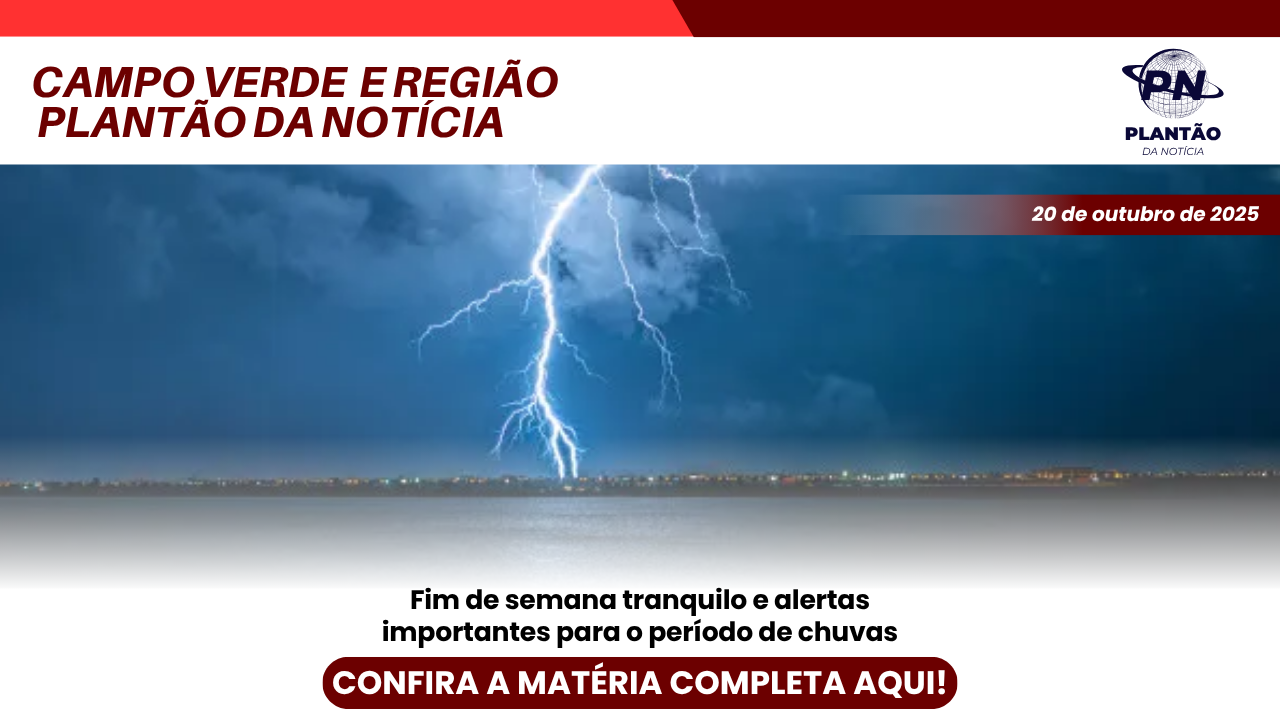 Fim de semana tranquilo e alertas importantes para o período de chuvas